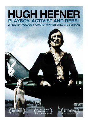 Hugh Hefner: Playboy, Activist and Rebel