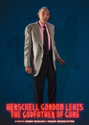 Herschell Gordon Lewis: The Godfather of Gore