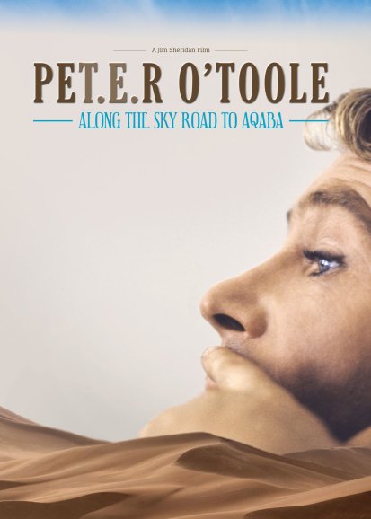 Peter O’Toole: Along the Sky Road to Aqaba