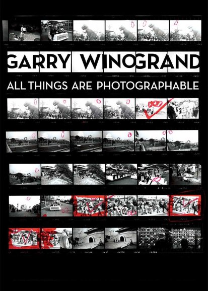 Garry Winogrand: All Things are Photographable