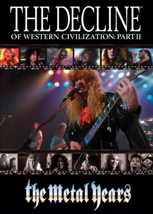 The Decline of the Western Civilization Part II: The Metal Years
