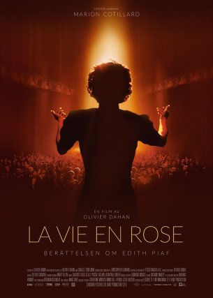 La vie en rose - berättelsen om Edith Piaf