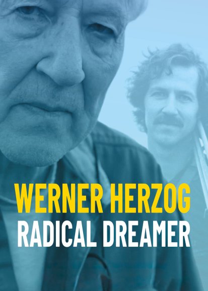 Werner Herzog – Radical Dreamer