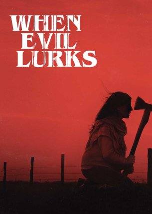 When Evil Lurks