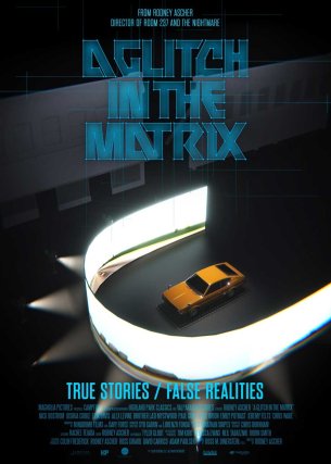 Glitch in the Matrix, A