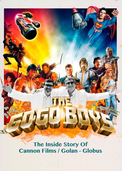 The Go-Go Boys: The Inside Story of Cannon Films