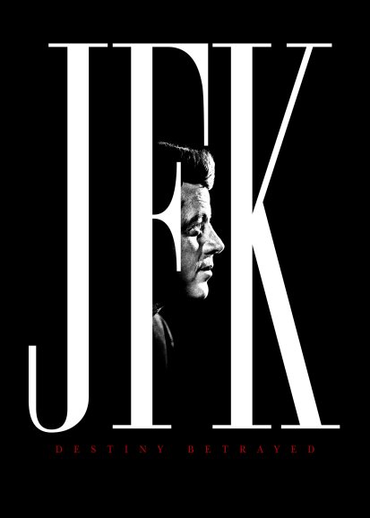 JFK: Destiny Betrayed