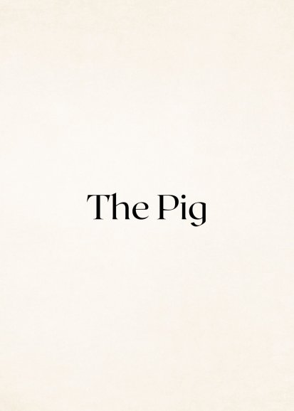 The Pig