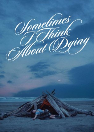 Sometimes I Think About Dying