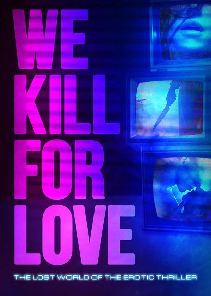 We Kill for Love
