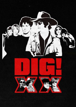 DIG! XX