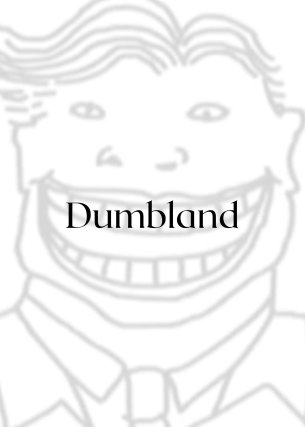 Dumbland