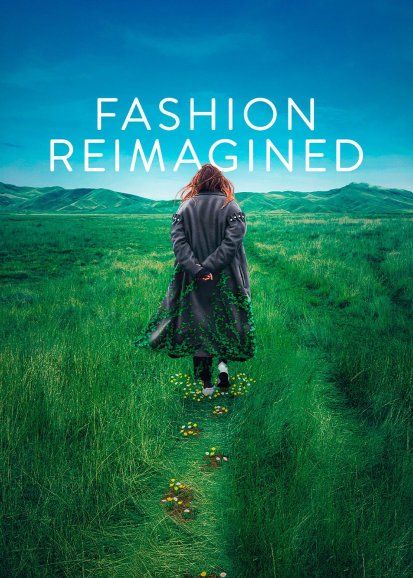 Fashion Reimagined