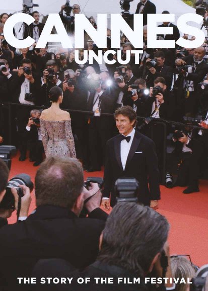 Cannes Uncut